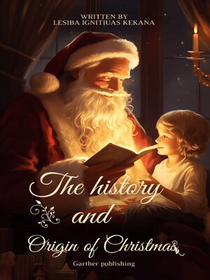 cover image of The History and Origin of Christmas
